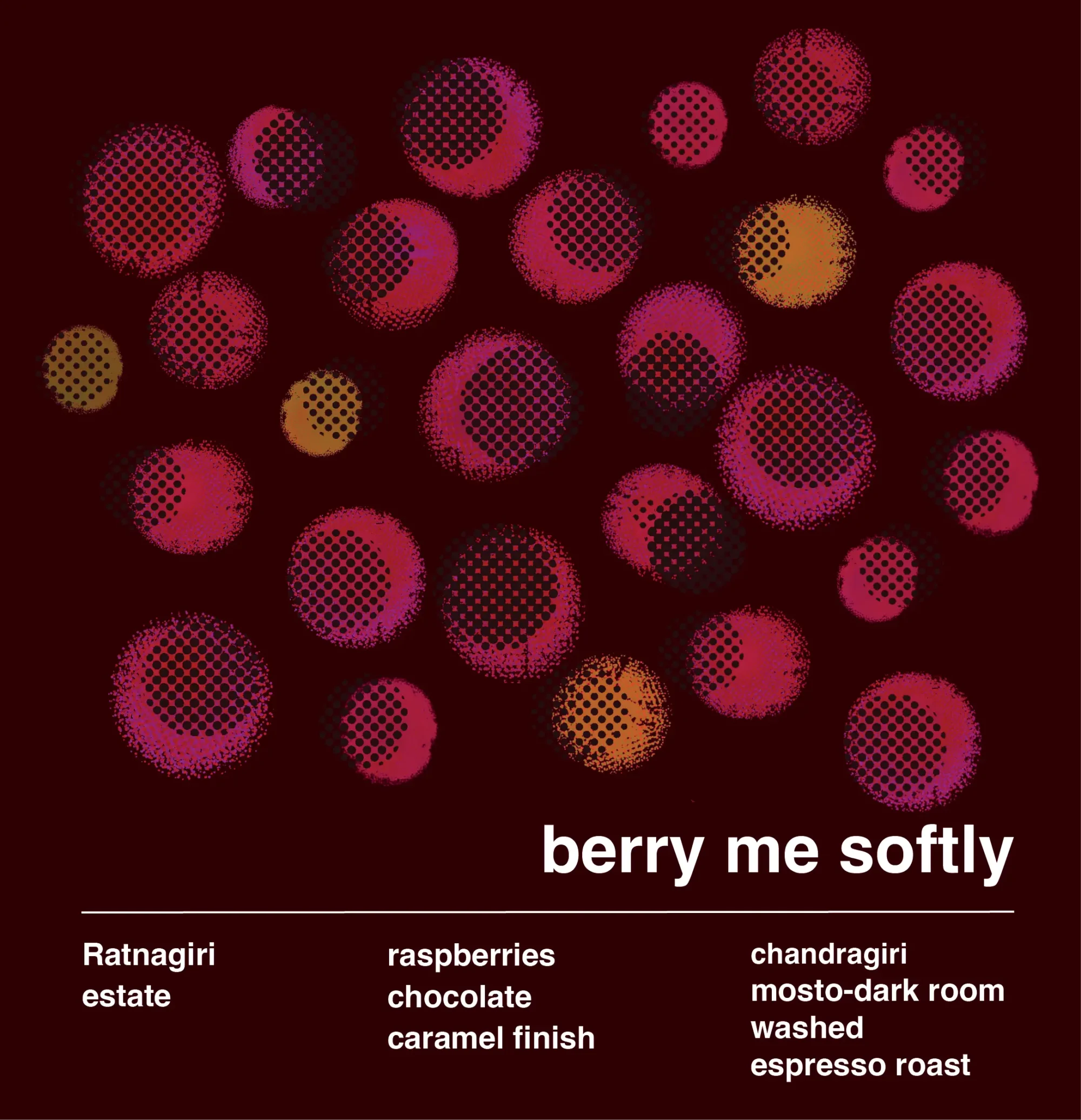Berry Me Softly ( SCA 88.25 )